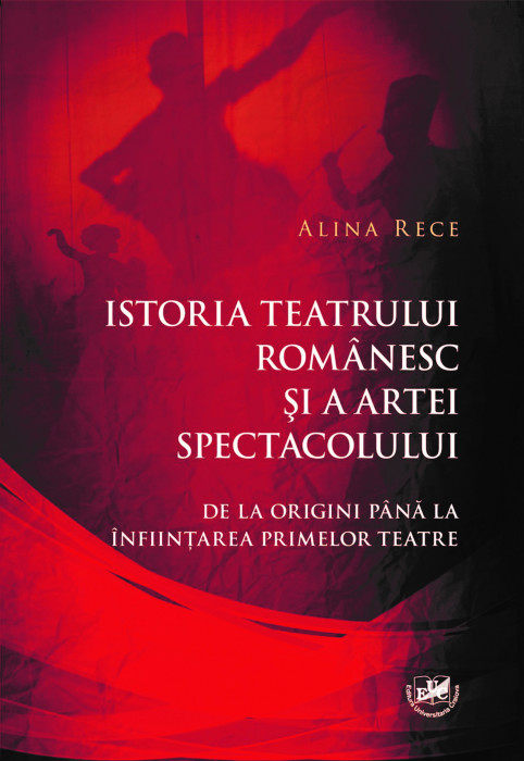 The History of the Romanian Theater and the Performing Arts