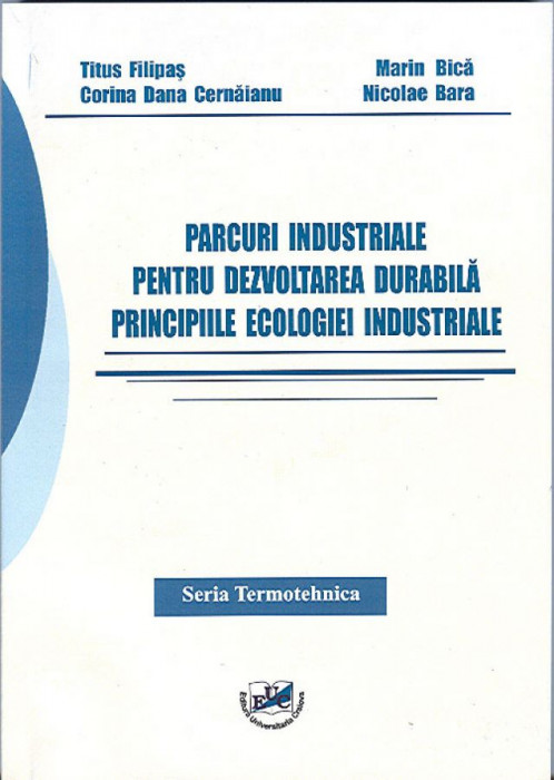 Parcuri industriale pentru dezvoltarea durabila. Principiile ecologiei industriale