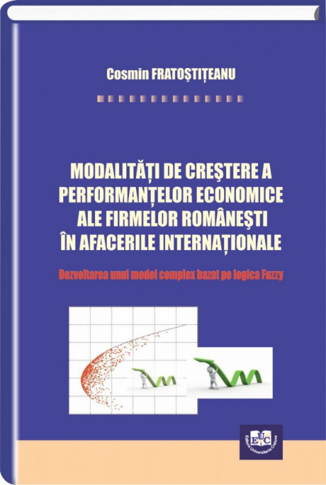 Modalitati de crestere a performantelor economice ale firmelor romanesti in afacerile internationale