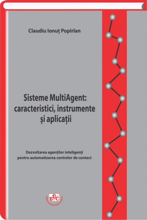 Sisteme MultiAgent: caracteristici, instrumente si aplicatii