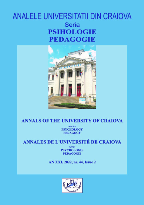 ANALELE UNIVERSITĂŢII DIN CRAIOVA, PSYCHOLOGY - PEDAGOGY Year - XXI, 2022, no 44, Issue 2