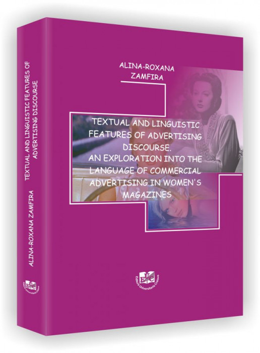 Textual and linguistic features of advertising discourse.  An exploration into the language of commercial advertising in women’s magazines