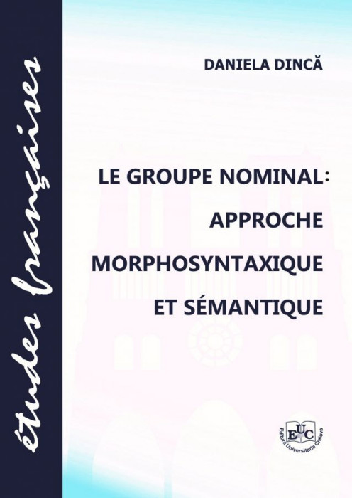 Le groupe nominal : approche morphosyntaxique et semantique