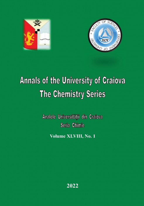 ANNALS OF THE UNIVERSITY OF CRAIOVA, THE CHEMISTRY SERYES, VOL. XLVIII, No. 1/2022