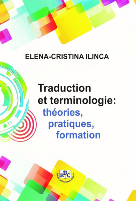 Traduction et terminologie : théories, pratiques, formation
