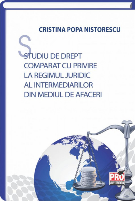 Studiu de drept comparat cu privire la regimul juridic al intermediarilor din mediul de afaceri