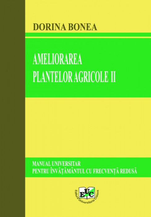 Ameliorarea plantelor agricole II Manual universitar pentru IFR