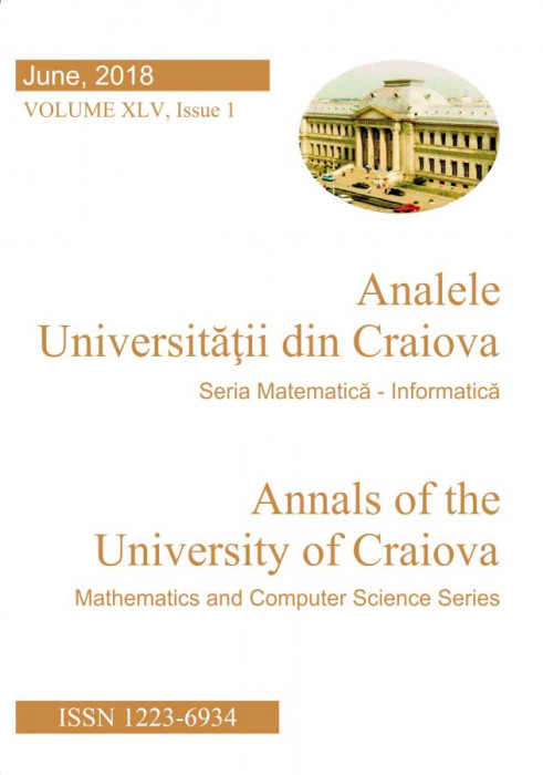 Annals of the University of Craiova Mathematics and Computer Science Series Vol. XLV Issue 1, June 2018