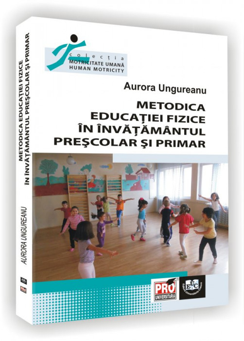 Metodica Educatiei Fizice in invatamantul prescolar si primar