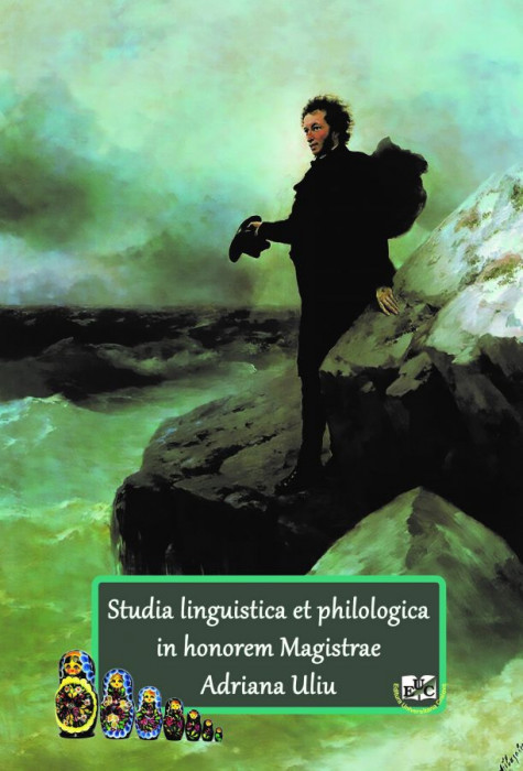 Studia linguistica et philologica In honorem Magistrae ADRIANA ULIU