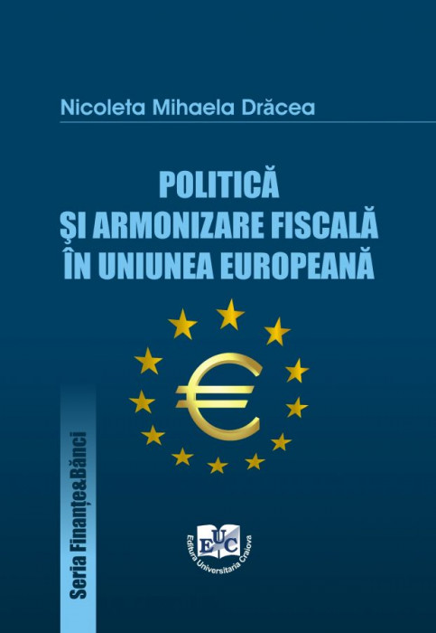 Politica si armonizare fiscala in Uniunea Europeana