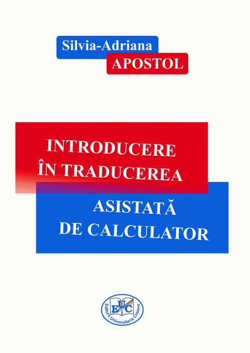 INTRODUCERE ÎN TRADUCEREA ASISTATĂ DE CALCULATOR