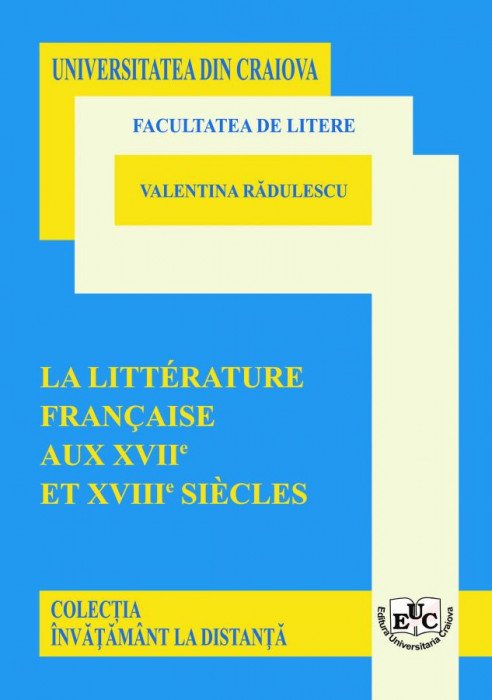 LA LITTÉRATURE FRANÇAISE AUX XVIIe  ET XVIIIe SIÈCLE