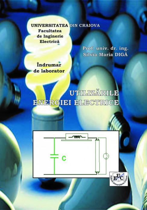 Utilizările energiei electrice. Îndrumar de laborator