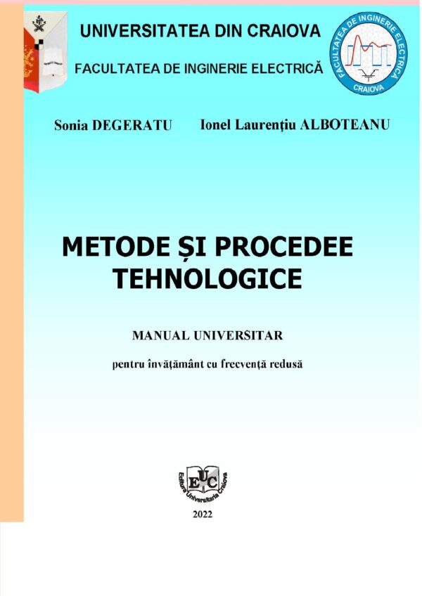 Metode şi procedee tehnologice. Manual universitar pentru învăţământ cu frecvenţă redusă