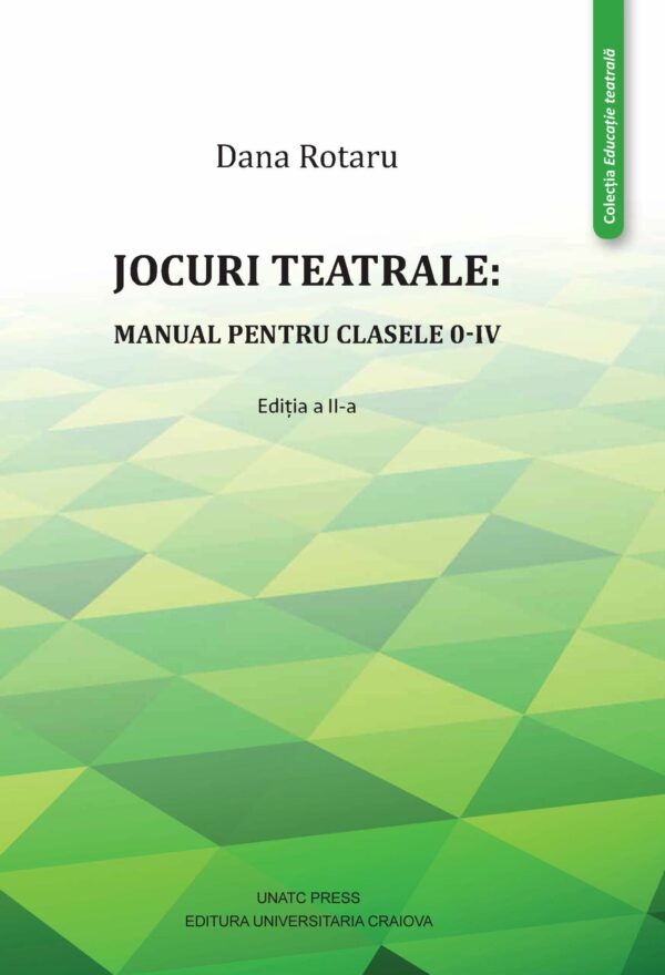 Jocuri teatrale. Manual pentru clasele 0-IV