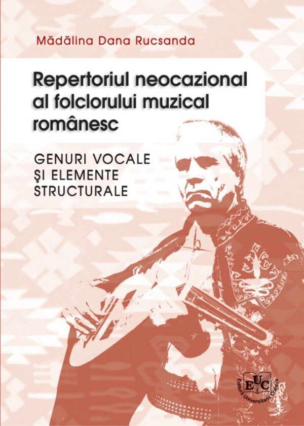 Repertoriul neocazional al folclorului muzical romanesc – genuri vocale si elemente structurale