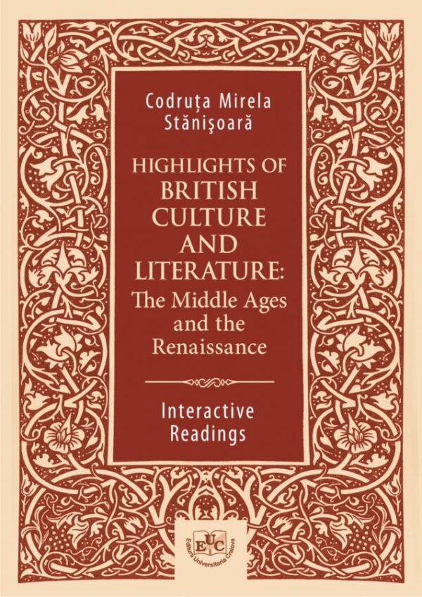 Highlights of British Culture and Literature: The Middle Ages and the Renaissance. Interactive Readings