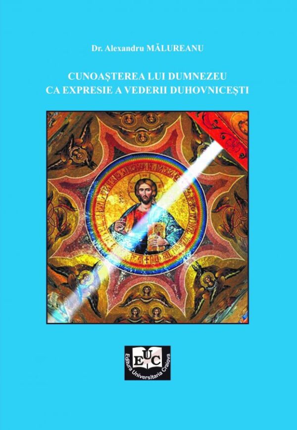 Cunoașterea lui Dumnezeu ca expresie a vederii duhovnicești