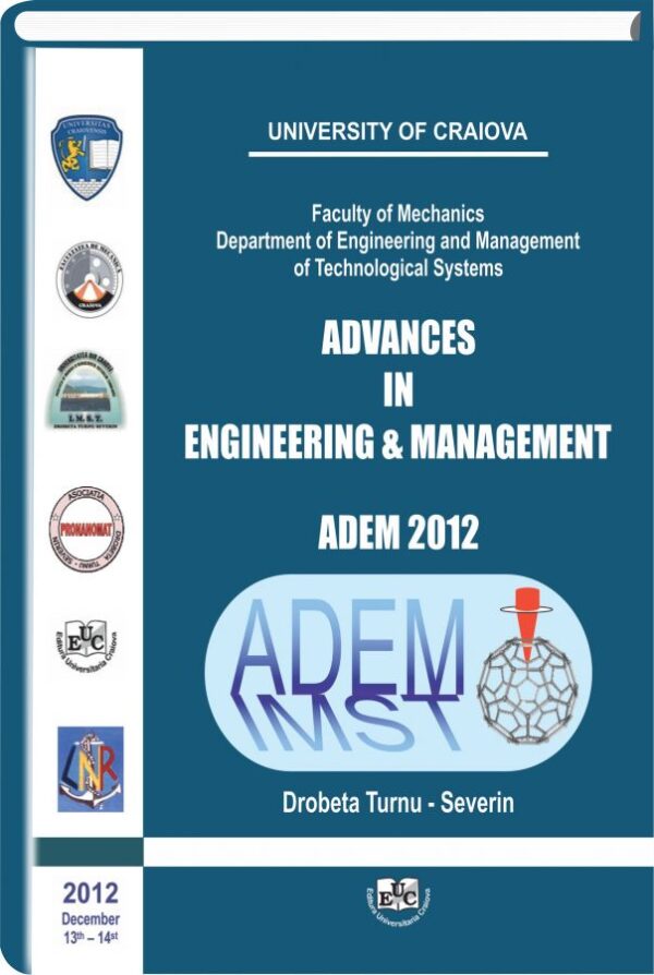 Advances in Engineering & Management – ADEM 2012 – volum conferinta
