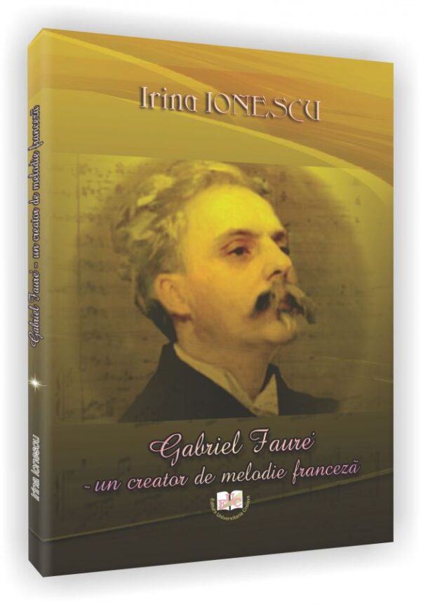 Gabriel Faure – un creator de melodie franceza
