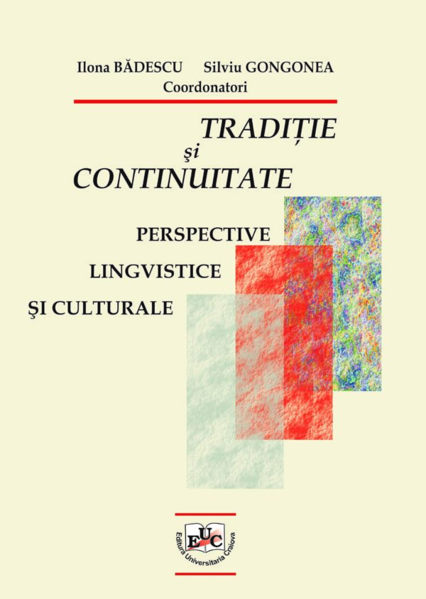 Tradiţie şi continuitate. Interferențe culturale și lingvistice în context european