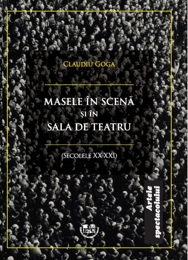 Masele în scenă și în sala de teatru (secolele XX – XXI)