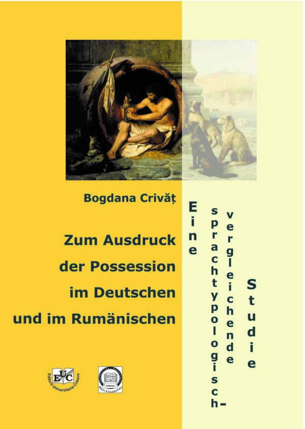 Zum Ausdruck der Possession im Deutschen und im Rumänischen Eine sprachtypologisch-vergleichende Studie