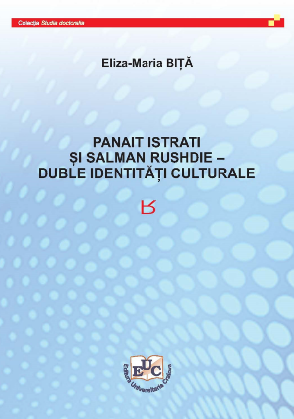 Panait Istrati și Salman Rushdie. Duble identități culturale
