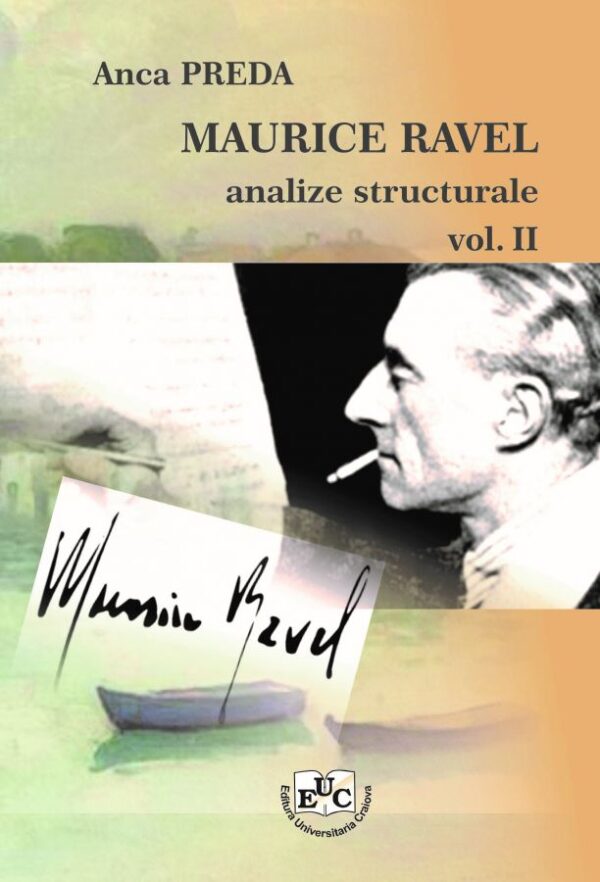 Maurice Ravel. Analize structurale, vol. II