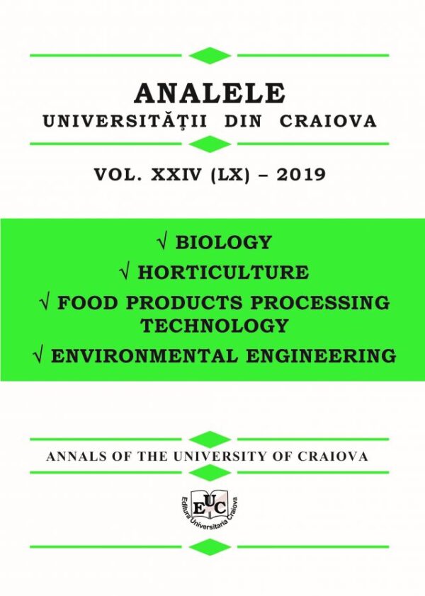 Analele Universităţii din Craiova. Seria Biologie, Horticultură, Tehnologia Prelucrării produselor Agricole, Ingineria Mediului, Vol.. XXIV (LX) – 2019