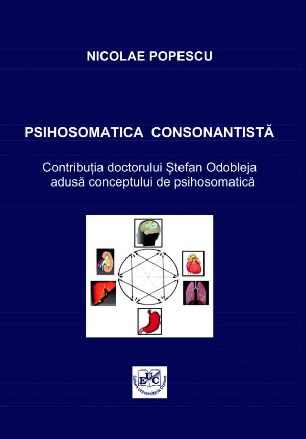 Psihosomatica consonantistă. Contribuția doctorului Ștefan Odobleja adusă conceptului de psihosomatică