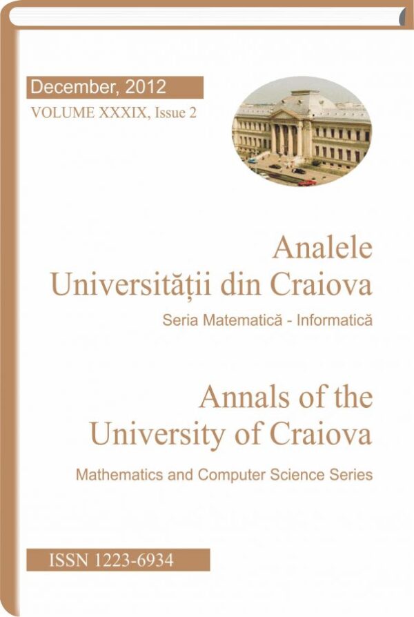 Analele Universitatii din Craiova, Seria Matematica – Informatica, Volume XXXIX, Issue 2, December 2012