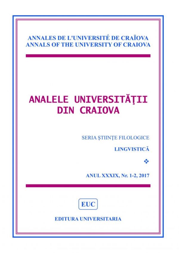 Analele Universității din Craiova. Seria Științe Filologice. Lingvistică, Anul XXXIX, Nr. 1-2, 2017