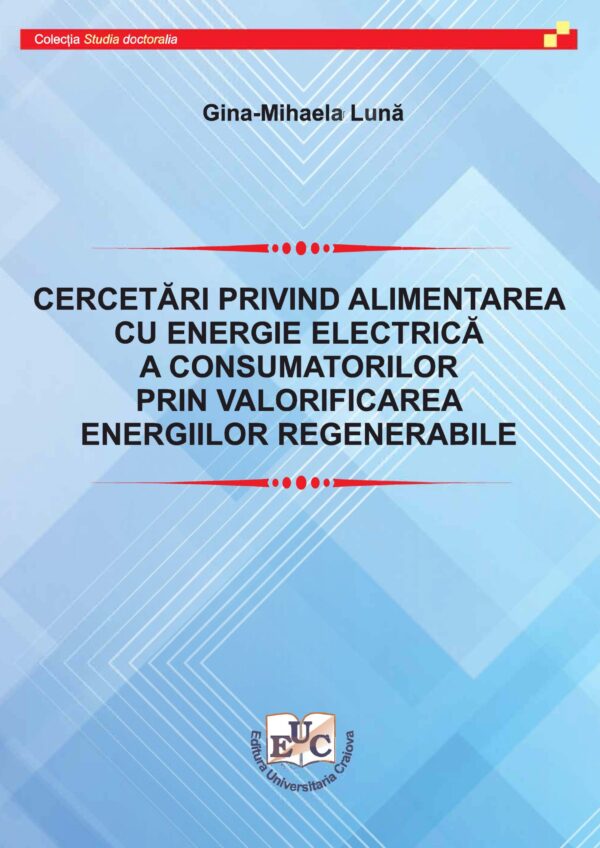 Cercetări privind alimentarea cu energie electrică a consumatorilor prin valorificarea energiilor regenerabile