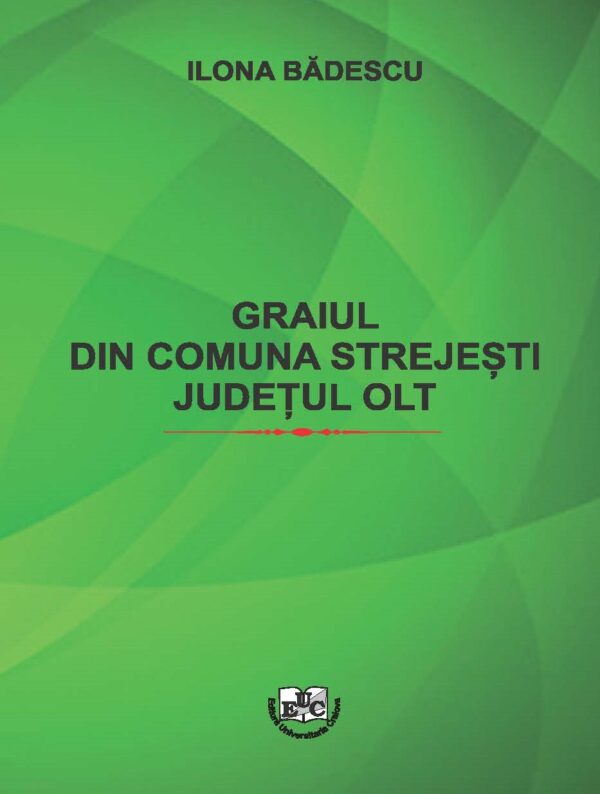 Graiul  din comuna Strejești județul Olt