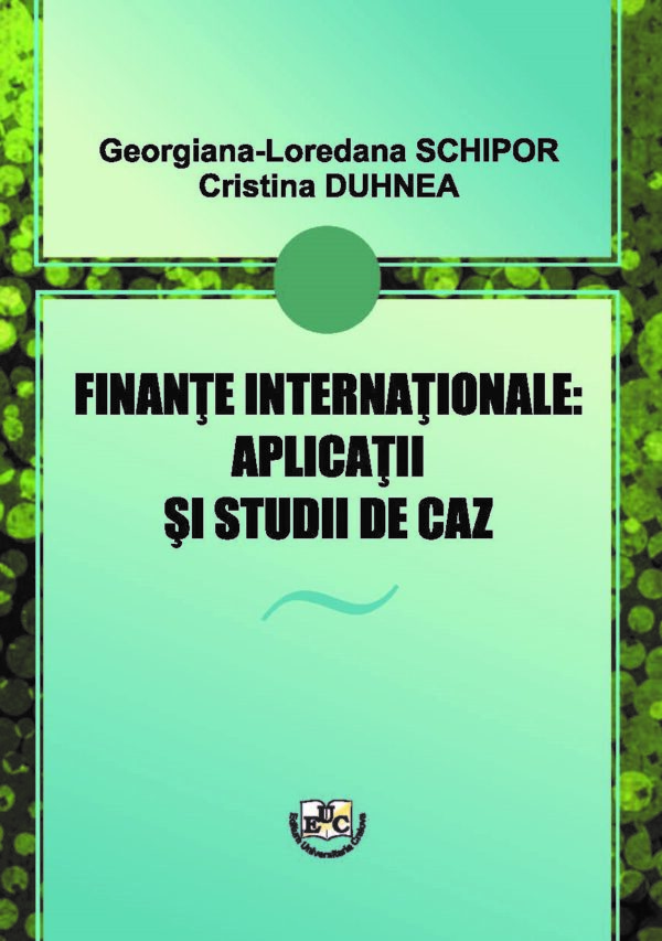 Finanţe internaţionale: Aplicaţii şi studii de caz
