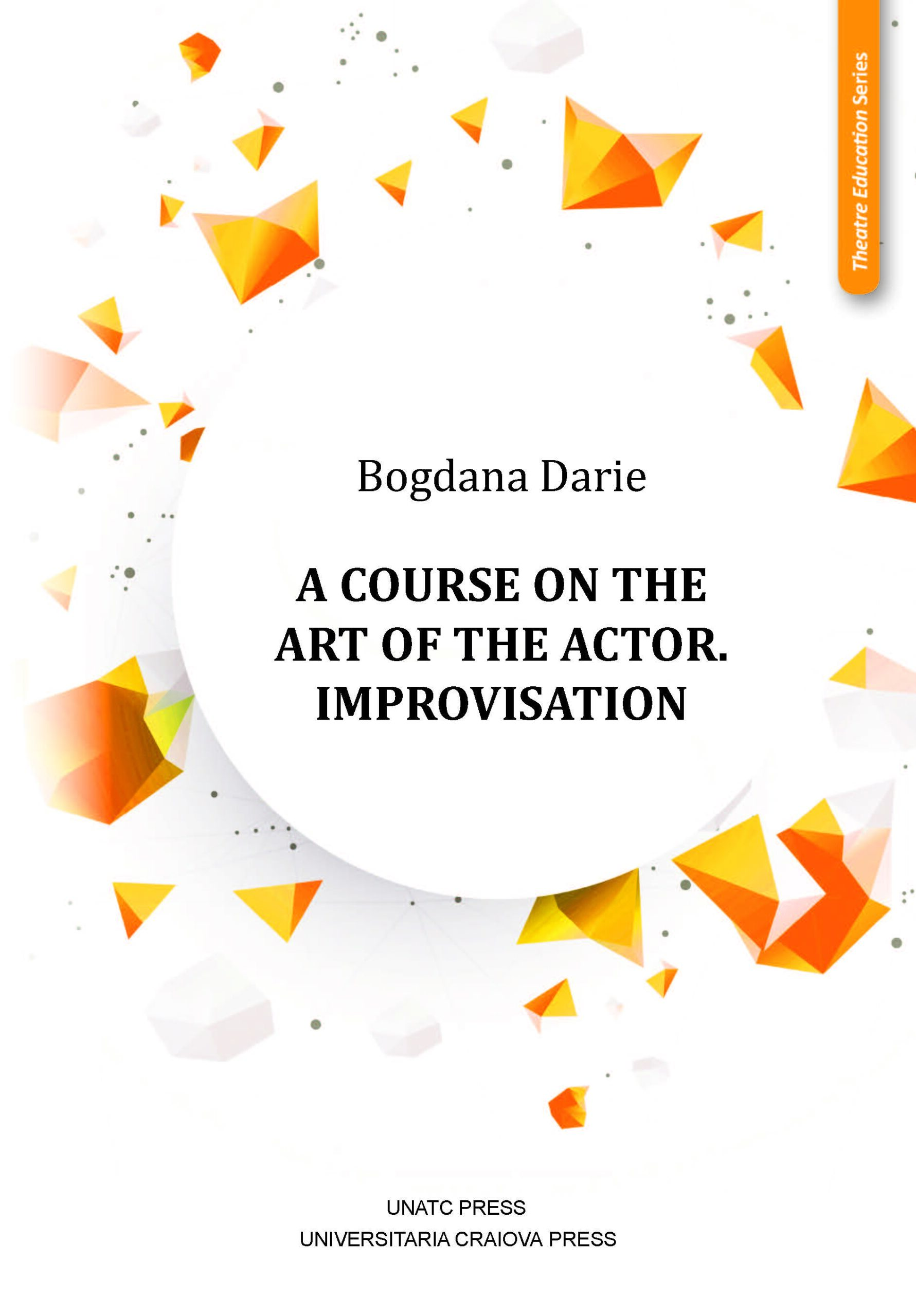 A Course on the Art of the Actor. Improvisation