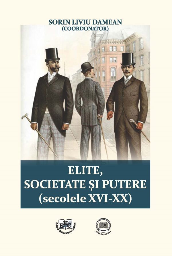 Elite, societate și putere (secolele XVI-XX)