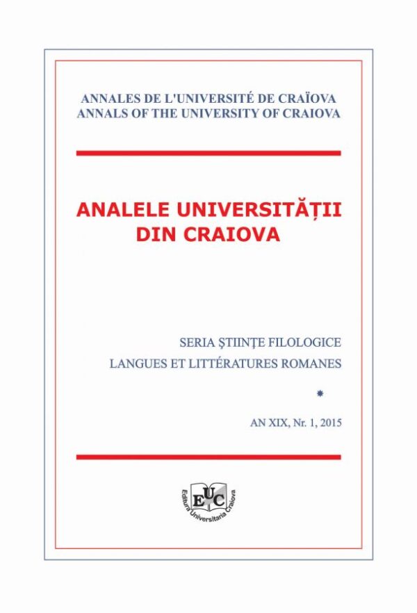 Analele Universitatii din Craiova. Seria Stiinte Filologice. Langues et Litteratures Romanes, An XIX, Nr. 1, 2015