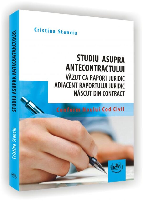 Studiu asupra antecontractului vazut ca raport juridic adiacent raportului juridic nascut din contract
