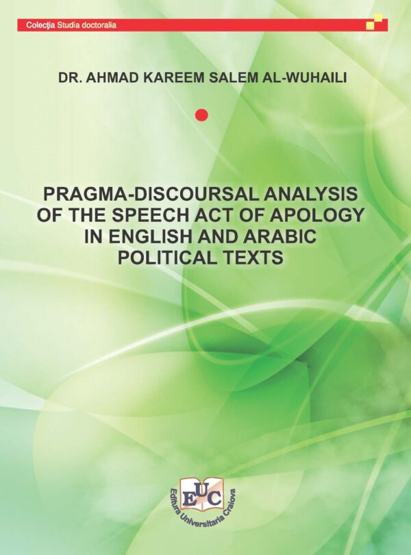 Pragma-discoursal Analysis of Speech Act of Apology in English and Arabic in Political Texts