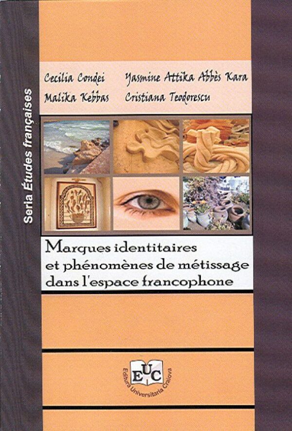 Marques identitaires et phenomenes de metissage dans l’espace francophone