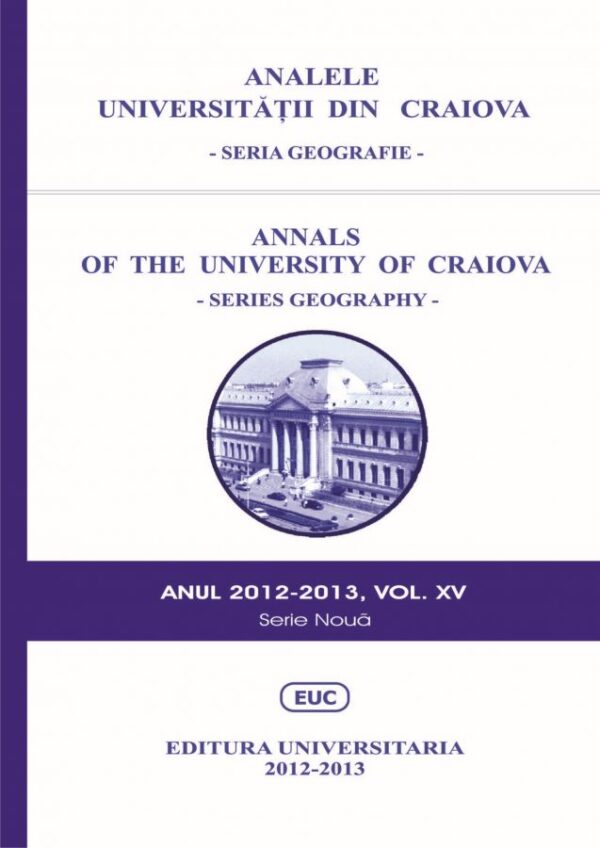 Analele Universitatii din Craiova, Seria Geografie, Anii 2012-2013 – vol. XV