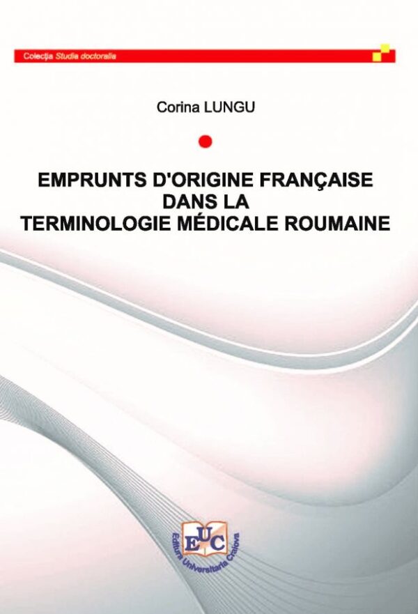 Emprunts d’origine française dans la terminologie médicale roumaine