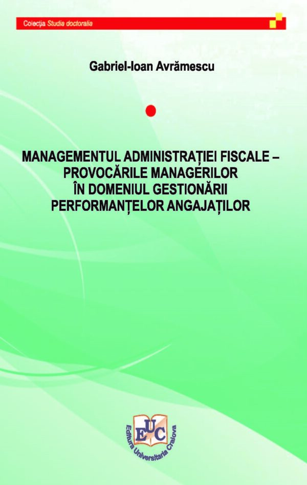 Managementul administrației fiscal. Provocările managerilor în domeniul gestionării performanțelor angajaților