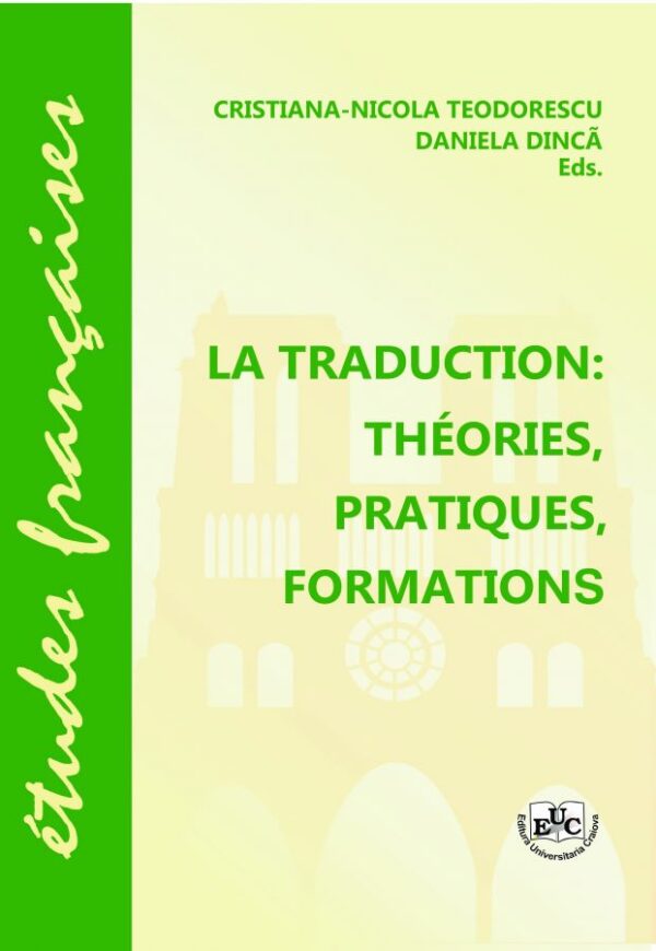 La traduction. Théories, pratiques, formations