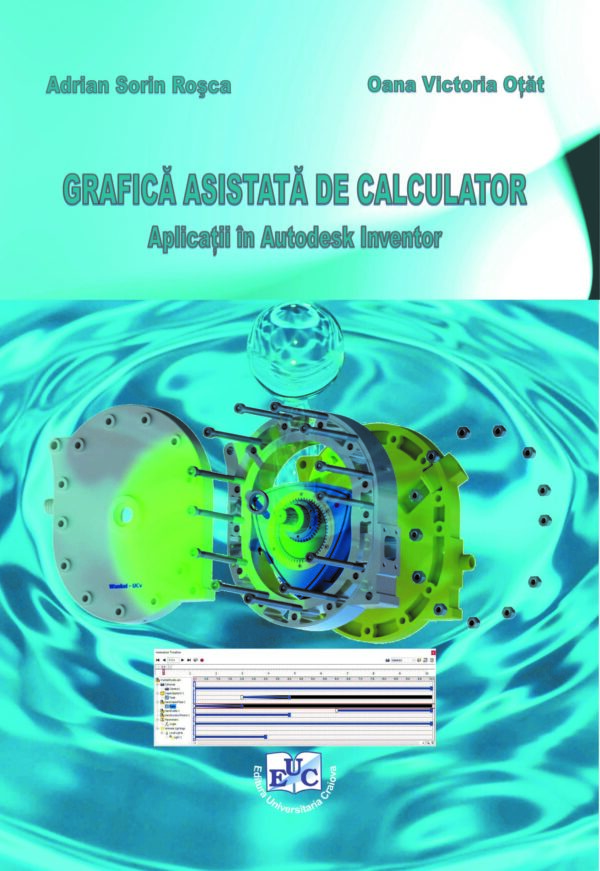 Grafică asistată de calculator – aplicații în autodesk inventor