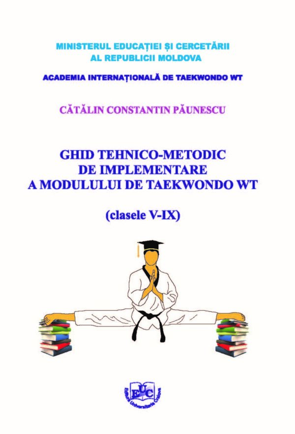 Ghid tehnico-metodic de implementare a modului de Taekwondo (clasele V-IX)