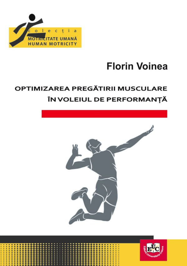 Optimizarea pregătirii musculare în voleiul de performanţă